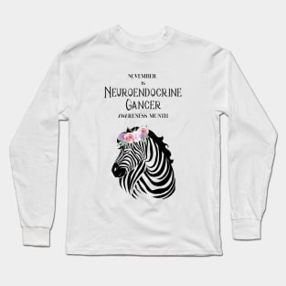 Neuroendocrine Cancer Awareness,November,Zebra Strong Long Sleeve T-Shirt